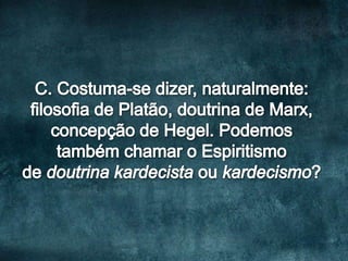 Estudando: livro o que é o espiritismo n.7