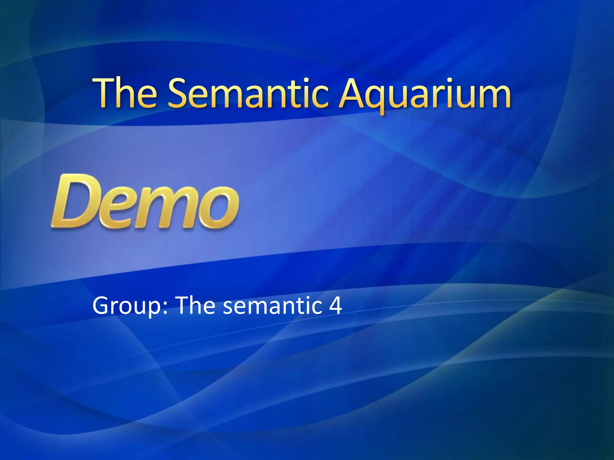 Group: The semantic 4