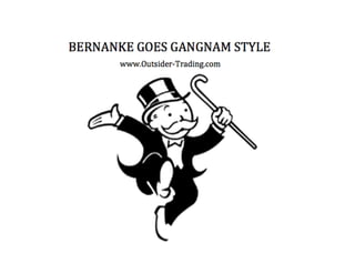 BERNANKE GOES GANGNAM STYLE
