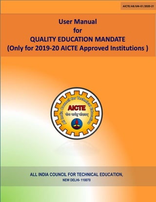 AICTE/AB/UM-01/2020-21
ALL INDIA COUNCIL FOR TECHNICAL EDUCATION,
NEW DELHI- 110070
 
