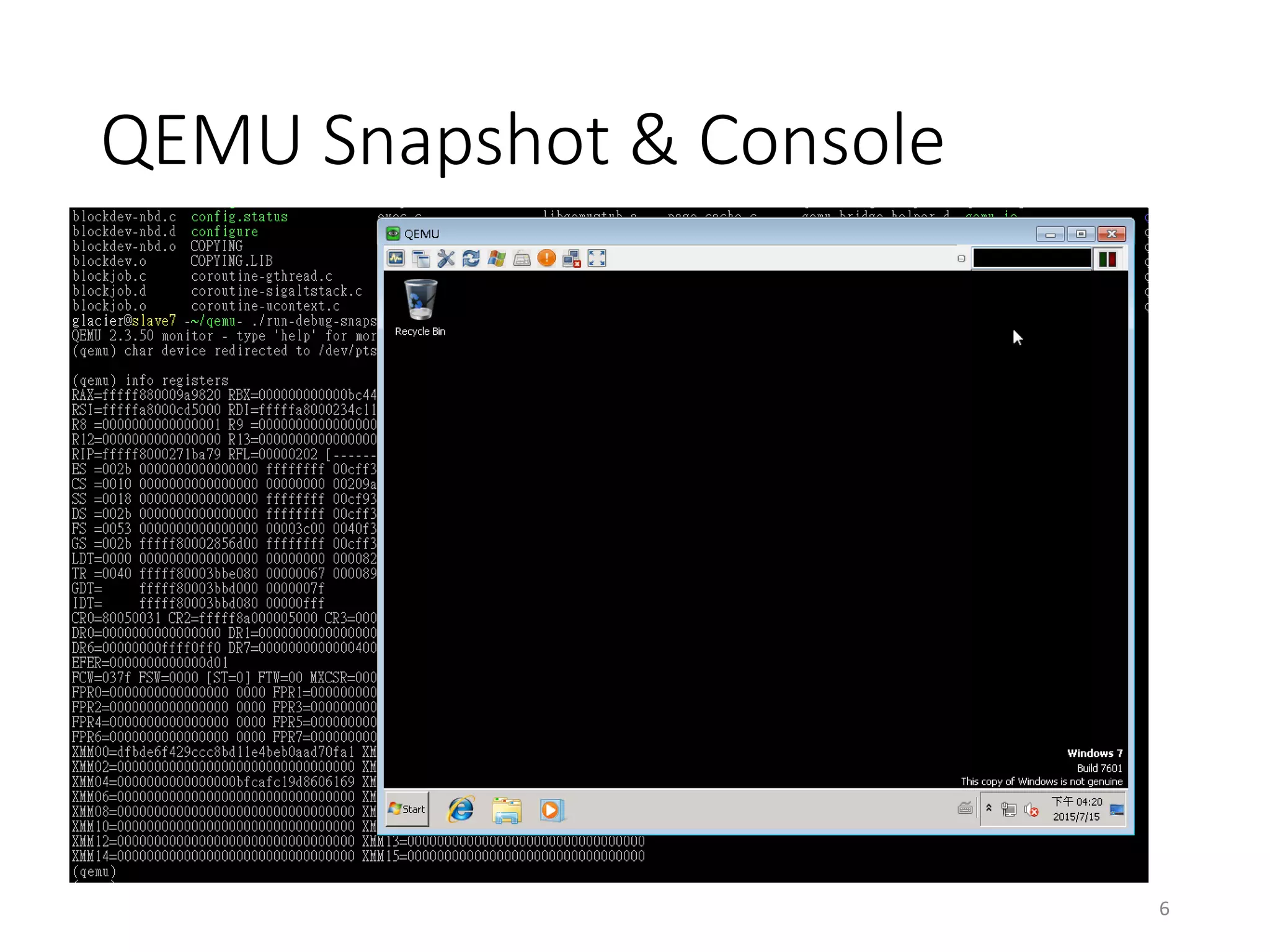 QEMU Snapshot & Console
6
 