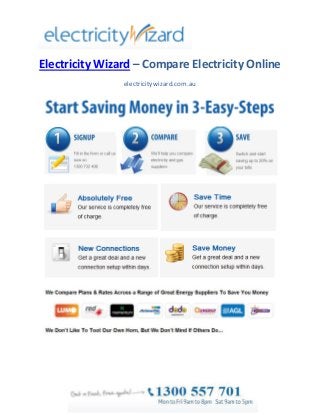 Electricity Wizard – Compare Electricity Online
                electricitywizard.com.au
 