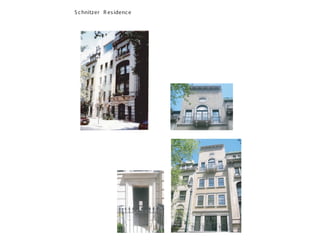 S chnitzer R esidence
 
