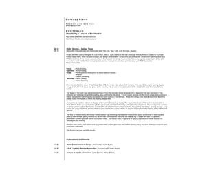 Q u i n c e y N i x o n
N e w Y o r k C i t y N e w Y o r k
qnixon@nyc.rr.com
P O R T F O L I O
Hospitality + Leisure + Residential
http://www.slideshare.net/quinceynixon
http://www.linkedin.com/in/quinceynixon
09. 03 Hicks Skybox – Dallas, Texas
04. 00 Alexandra Champalimaud and Associates New York City, New York and Montreal, Quebec
Project architect and co-designer for a $1 million, 450 s.f. suite interior in the new American Airlines Arena in Dallas for a private
Forbes listed client. Role included concept and design development, construction documentation, construction administration and
FF&E installation of the interior custom millwork finishes and furnishing. As project architect, managed a project team of two and
consultants for 4 months from conceptual development through construction administration and FF&E installation.
Project Completed.
Owner - Hicks Holding
Operator - Hicks Holding
Scope - Refitting arena-viewing box to clients tailored request.
Millwork
Custom furnishing
Services - Interior Design
Interior Planning
Commissioned by the owner of the Dallas Stars NHL franchise, I led a team that had only 14 weeks till the grand opening day to
design and build what was a raw space in the ongoing and simultaneous construction of the new 21,000 seat American Airlines
Center.
The shape of the room was altered transforming it from the standard arena rectangle into a trapezoid that was narrowest at the
entrance and widest at the stadium seating area overlooking the arena. It is not overly obvious but the funnel shape adds a physical
interior perspective that energizes and gives the room a sense of excitement. Walls and ceiling are a deep glossy black Marimino
plaster raked horizontally to follow the viewing perspective.
At the entry is a built-in cabinet for display of the team’s Stanley Cup trophy. The trapezoidal shape of the room is accentuated by
West African Ambuaya wood panels with the wood grain oriented horizontally to heighten the perspective. The wood panels conceal
an entire cabinet system that houses a state of the art entertainment system including four plasma televisions, general storage, a pop
out full bar and a full dinner service credenza type cabinet that opens out into an elegant and sophisticated display of fine dishes and
utensils.
The floor is finished with a Bill Amber buffalo leather rug mimicking the trapezoid shape of the space and framed in semi-opaque
glass lit from beneath giving the floor an ice rink-like luminescence. Mirroring the leather rug in shape and size is a goatskin
parchment covered light box framed in brushed nickel. The fixture adds a high level of lighting sophistication when dimmed for
arena lights out viewing.
Stadium area seating and tables were up graded with custom glass tops and leather seating using the same Ambuaya wood for seat
backs and undersides.
The Skybox can host up to 50 people.
Publications and Awards
11. 03 Home Entertainment & Design – “Ice Castle”, Hicks Skybox.
10. 02 LD+A, Lighting Design+ Application – “Luxury Light”, Hicks Skybox.
11. 01 D Home & Garden– “Tom Hicks’ Suite Dreams”, Hicks Skybox.
 