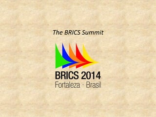 The BRICS Summit  