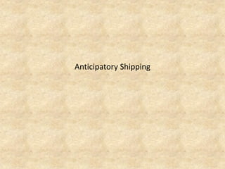 Anticipatory Shipping  