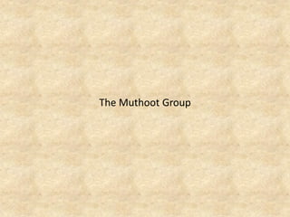 The Muthoot Group  