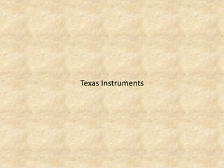 Texas Instruments  