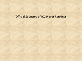 Official Sponsors of ICC Player Rankings  