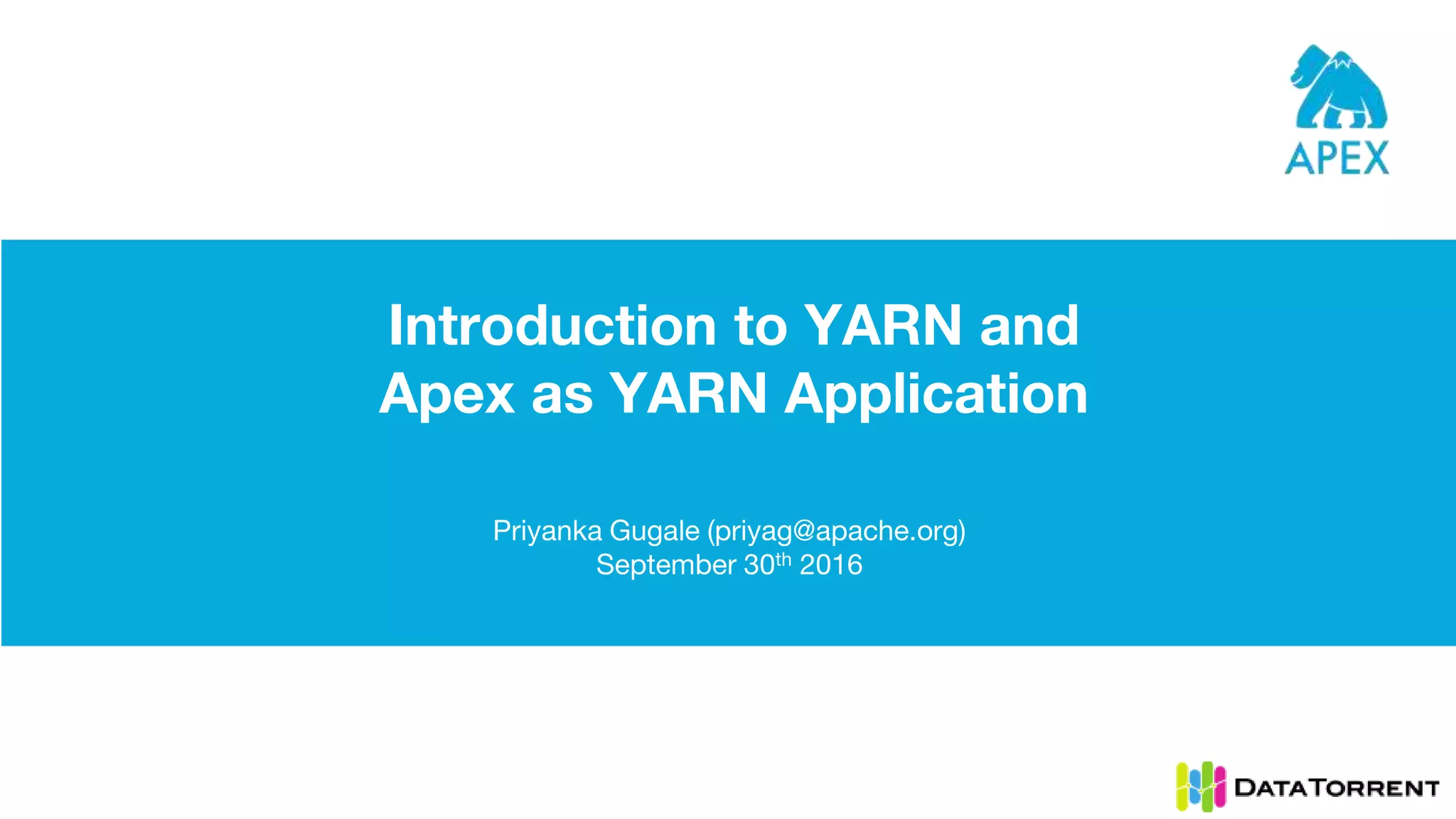 Intro to YARN (Hadoop 2.0) & Apex as YARN App (Next Gen Big Data) PPT