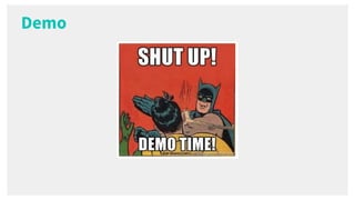 Demo
 