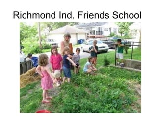 Richmond Ind. Friends School  