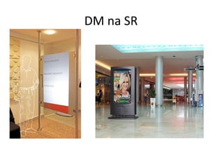 DM na SR
 
