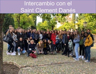 Intercambio con el
Saint Clement Danés
 
