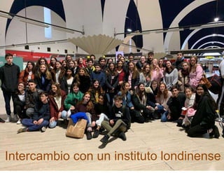 Intercambio con un instituto londinense
 