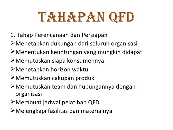 Tahapan Membuat Qfd | qfd persentasi Tahapan Membuat Qfd | qfd persentasi