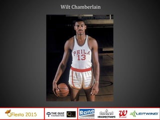 Wilt Chamberlain
 