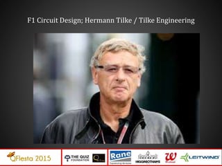 F1 Circuit Design; Hermann Tilke / Tilke Engineering
 
