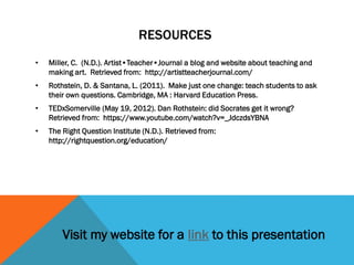 Essential Question Strategies and the Question Formulation Technique | PPTX