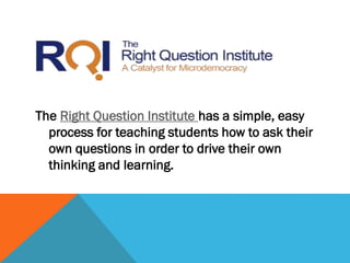 Essential Question Strategies and the Question Formulation Technique