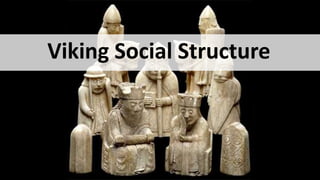 Viking Social Structure
 