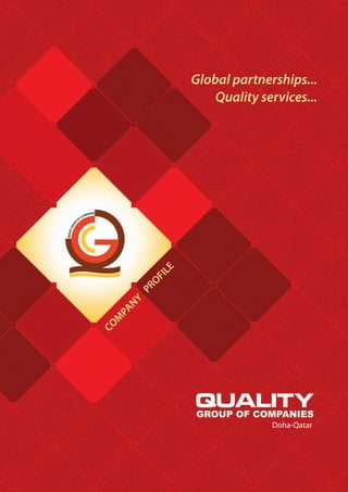 Global partnerships...
Quality services...
Doha-Qatar
 