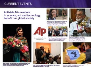 CURRENTEVENTS
Activists & innovators
in science, art, and technology
benefit our global society
7
 