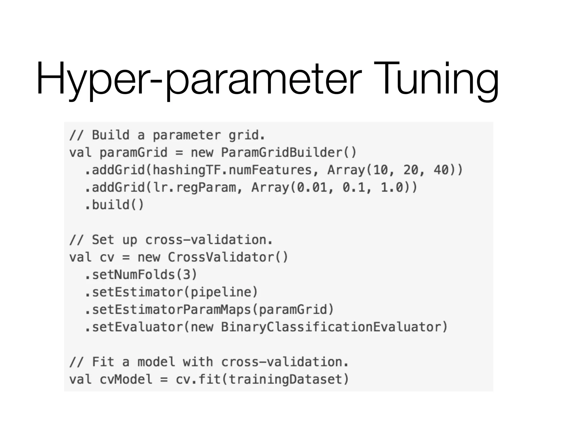 Hyper-parameter Tuning
 