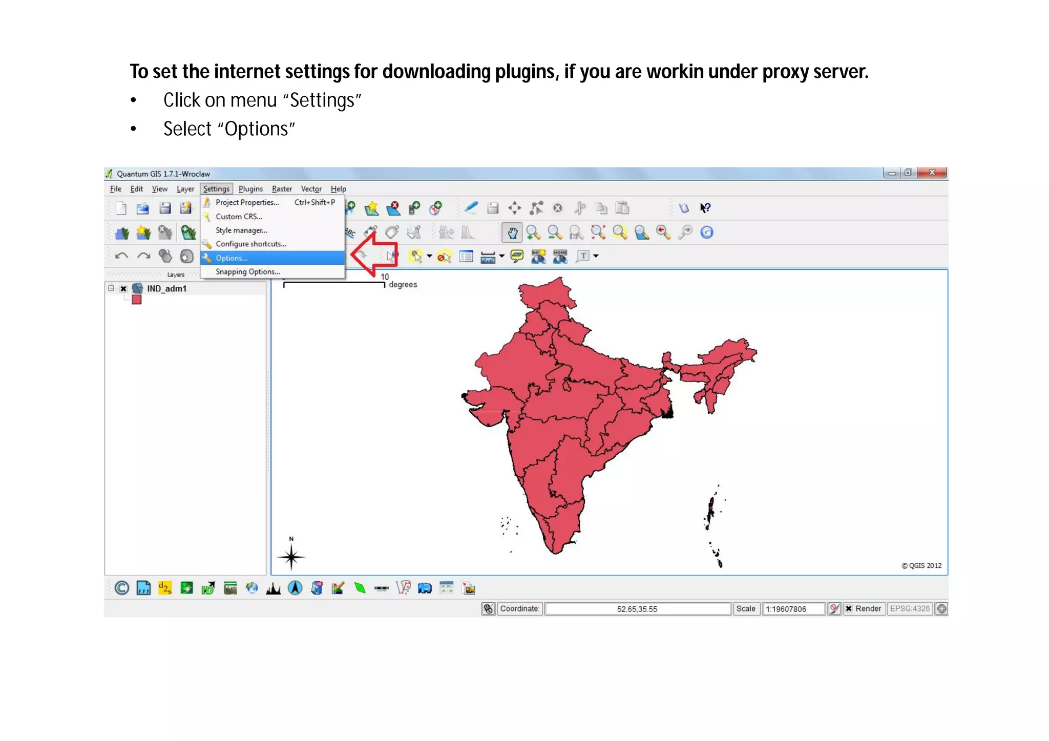 To set the internet settings for downloading plugins, if you are workin under proxy server.
• Click on menu “Settings”
• Select “Options”
 