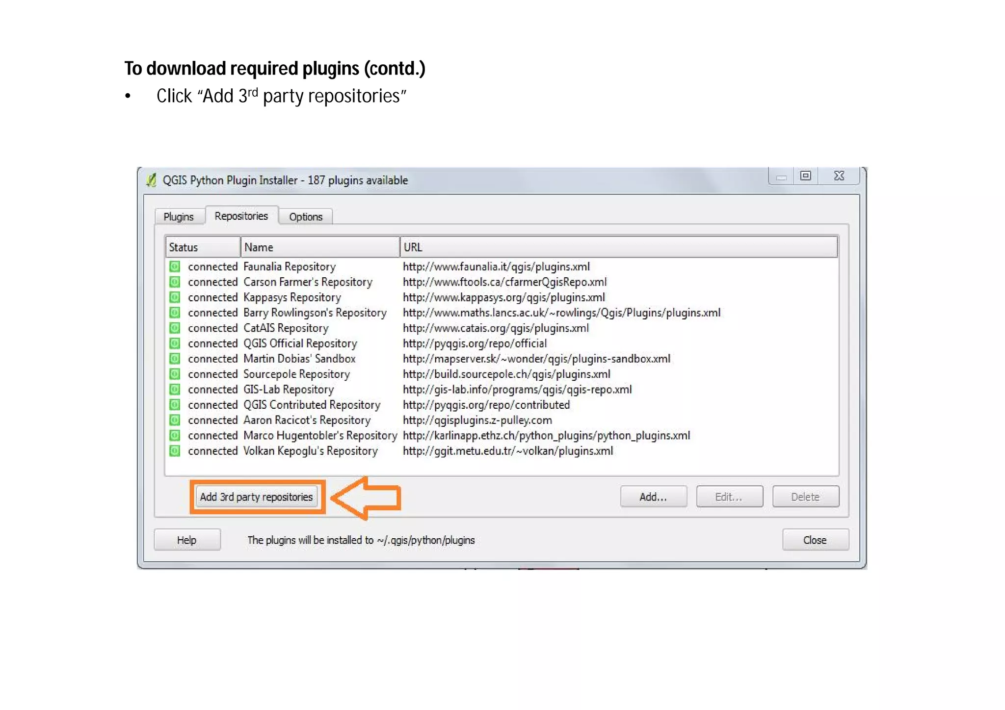 To download required plugins (contd.)
• Click “Add 3rd party repositories”
 