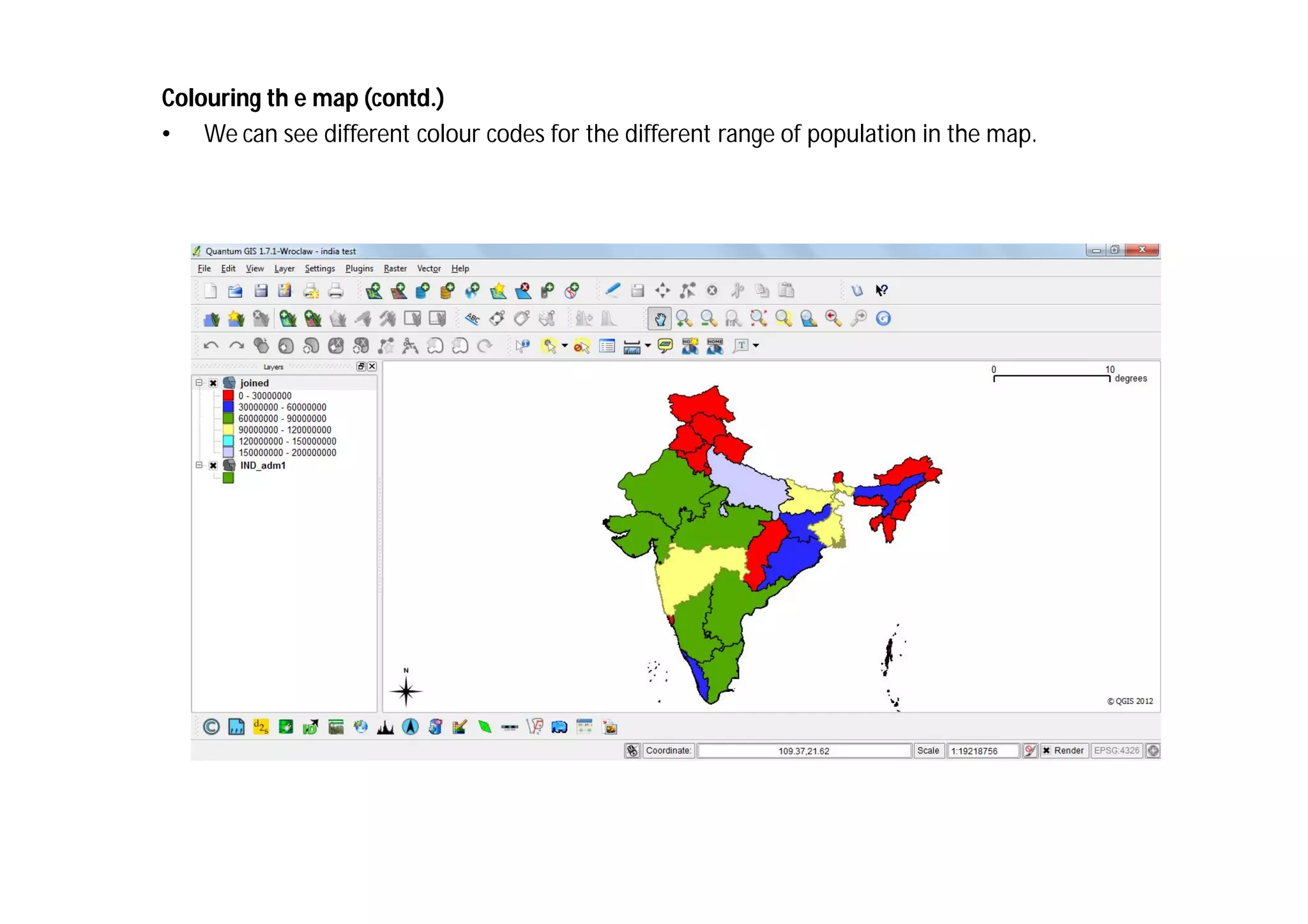Colouring th e map (contd.)
• We can see different colour codes for the different range of population in the map.
 