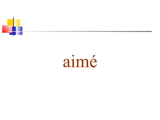 aimé 
 