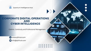 Quantum Intelligence Hub Cyber Intelligence Overview | PDF
