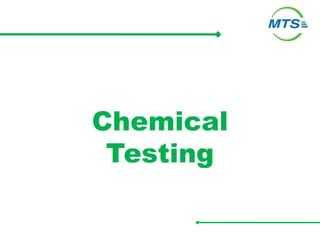 Chemical
Testing
 