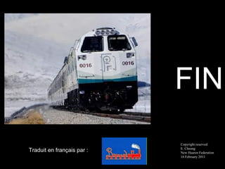 Copyright reserved: E. Cheong New Huaren Federation  16 February 2011 Traduit en français par : FIN 