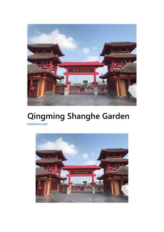 Qingming Shanghe Garden
hanjourney.com
 