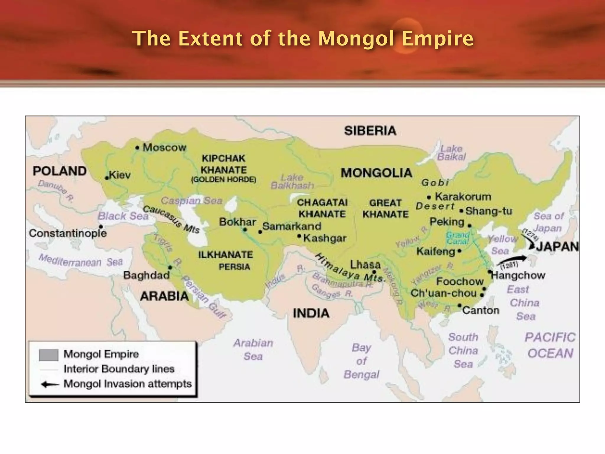 The Extent of the Mongol Empire
 