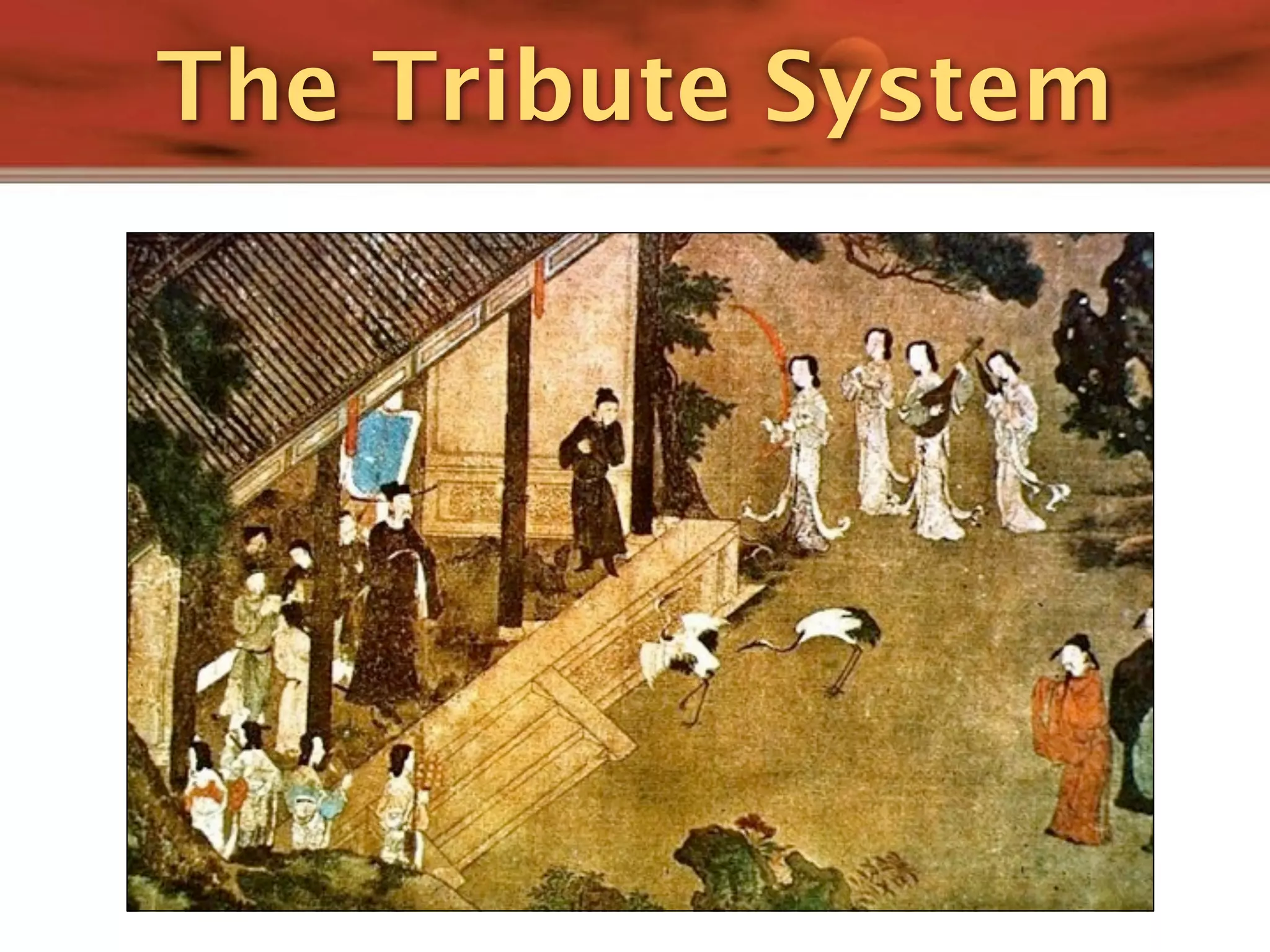 The Tribute System
 