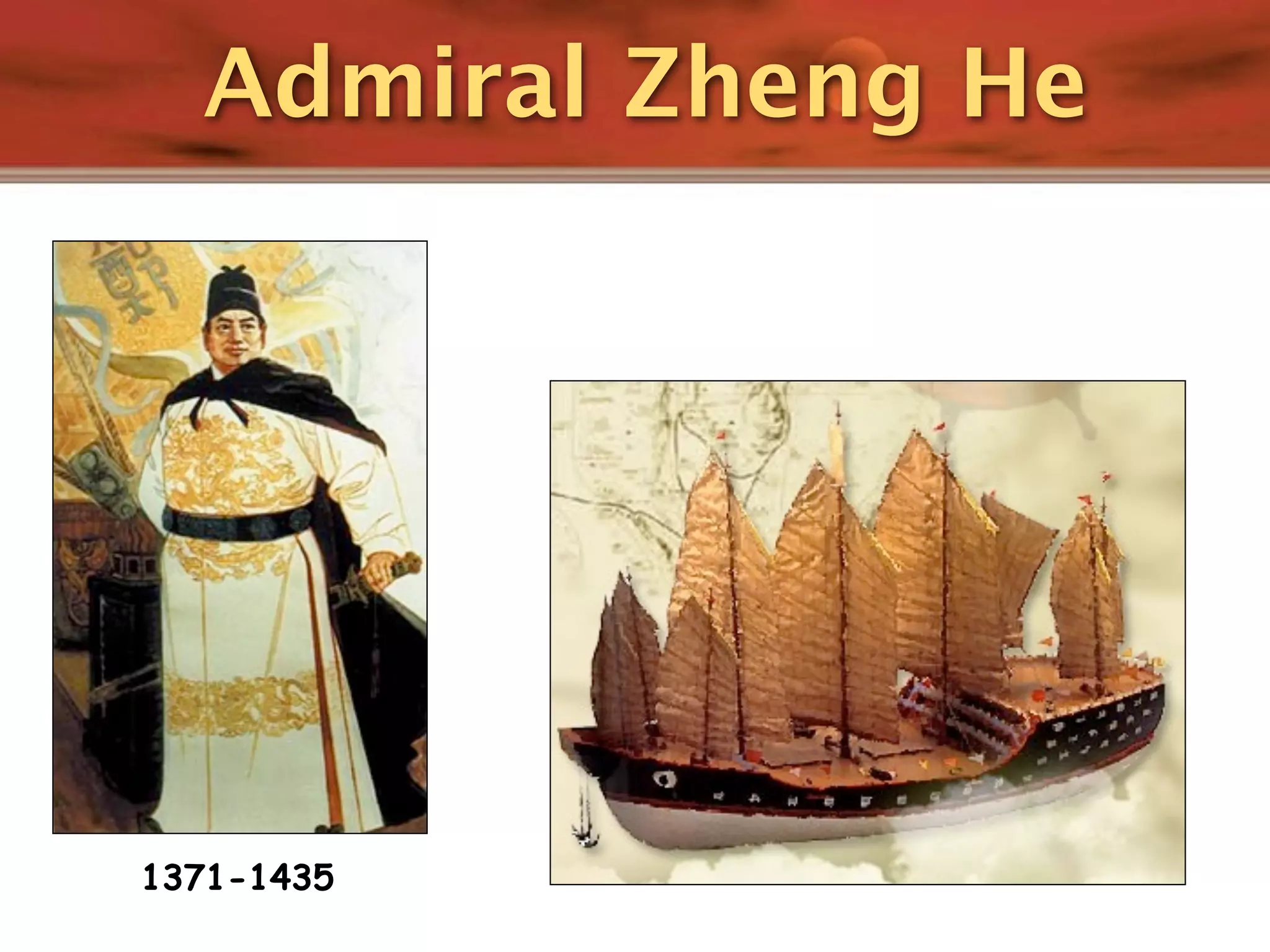 Admiral Zheng He




1371-1435
 