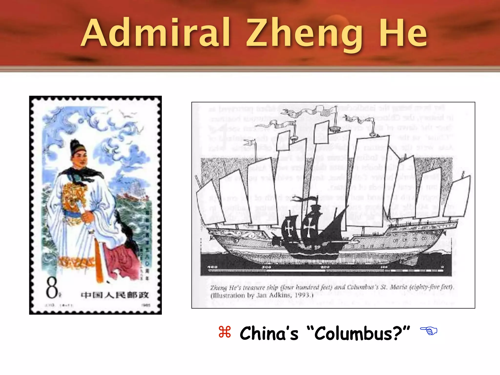 Admiral Zheng He




       China’s “Columbus?”   
 