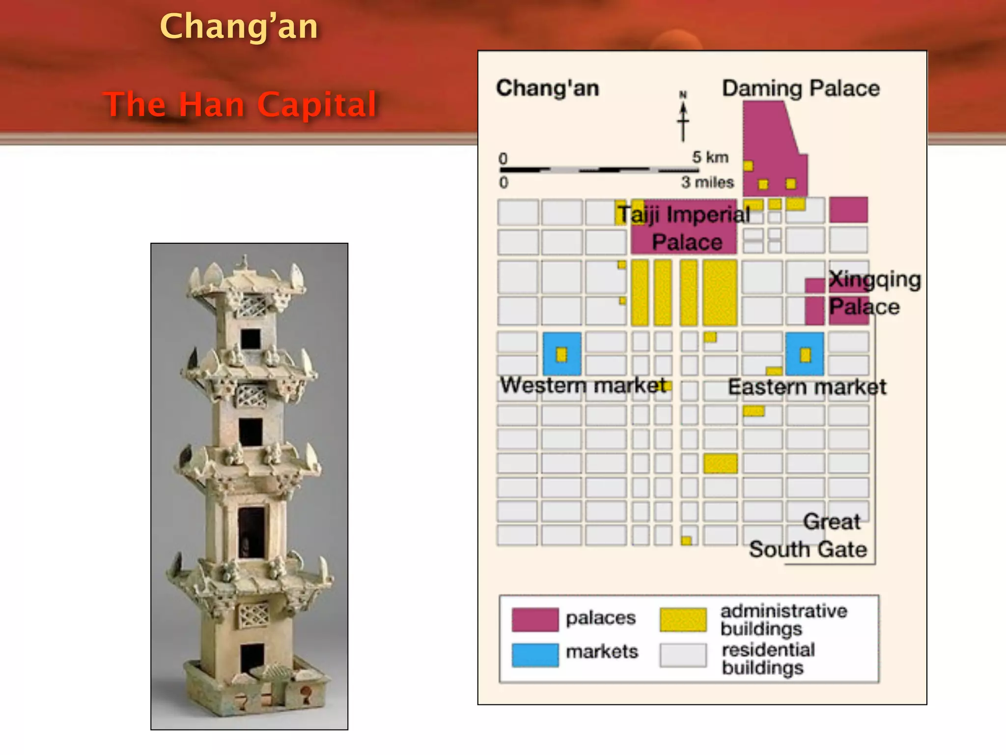 Chang’an

The Han Capital
 