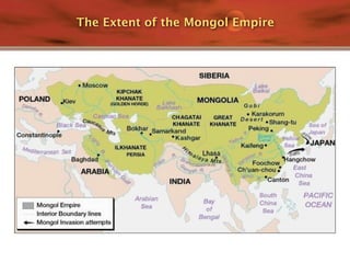 The Extent of the Mongol Empire
 