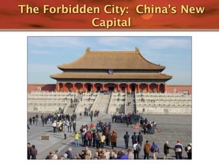 The Forbidden City: China’s New
            Capital
 