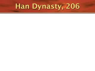 Han Dynasty, 206
 