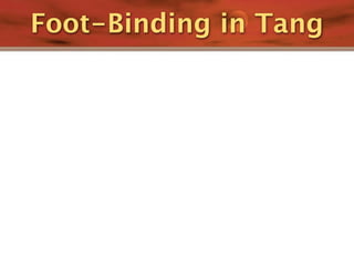 Foot-Binding in Tang
 