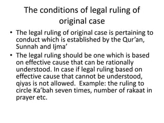 The conditions of legal ruling of
original case
• The legal ruling of original case is pertaining to
conduct which is esta...