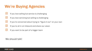 #INBOUND14 
If you love selling but service is challenging 
If you love servicing but selling is challenging 
If you’re co...
