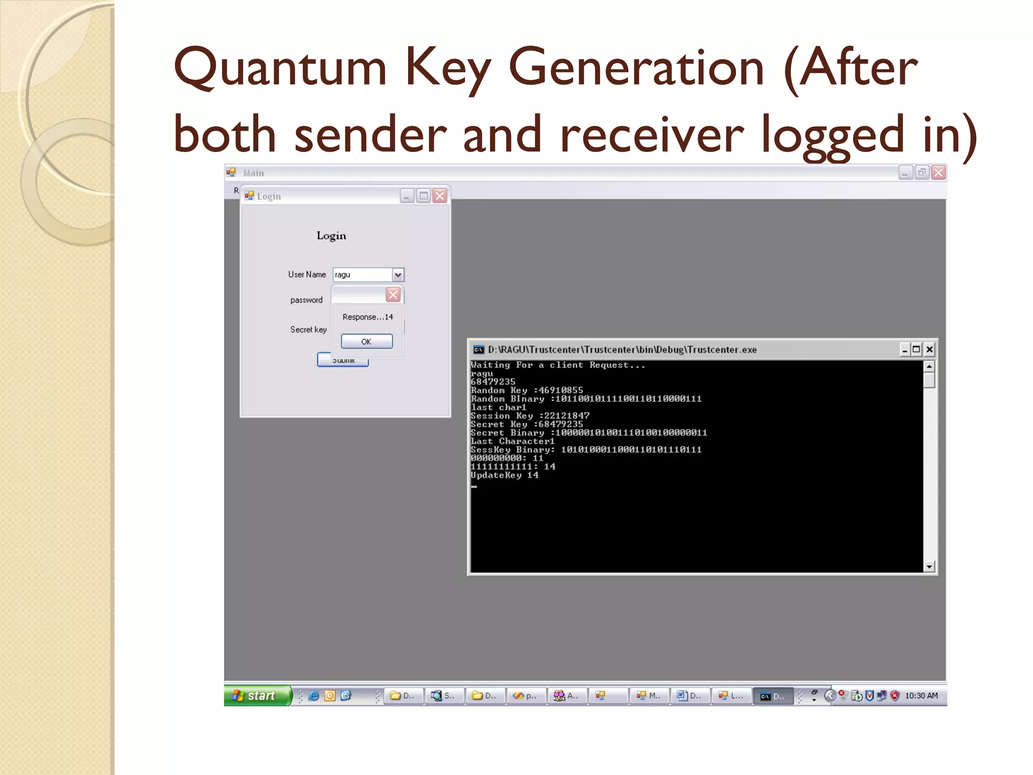 Quantum Key Generation (After
both sender and receiver logged in)

 