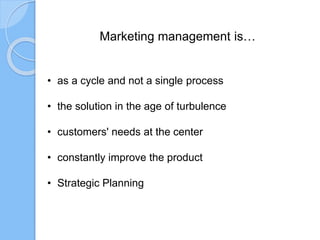 The process of marketing management
(Ph. Kotler)
• Analysis of marketing opportunities
• Research and selection of target ...
