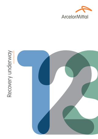 Recovery underway
            Annual Report 2010
 